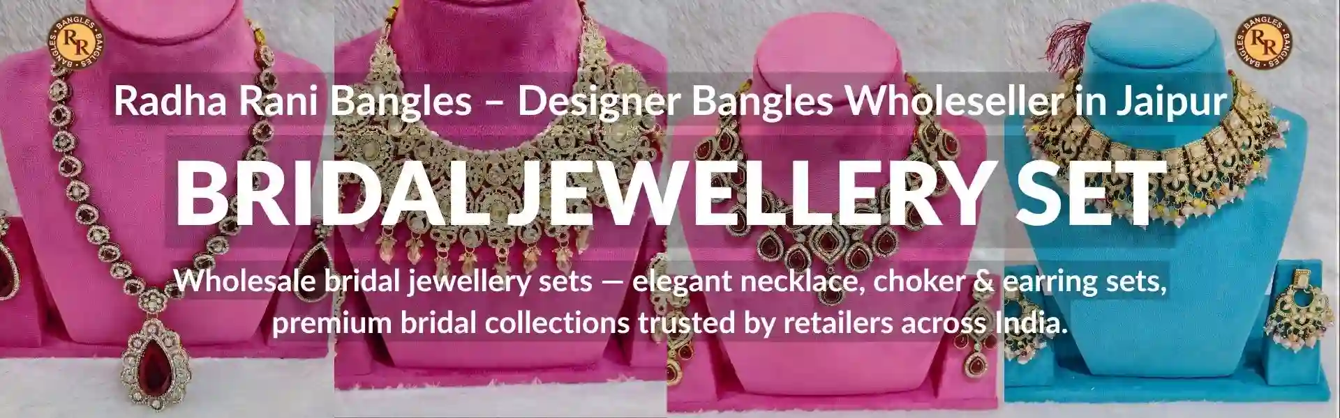 Wholesale bridal jewellery sets in Jaipur with necklace, choker, earrings and bridal wedding collections.