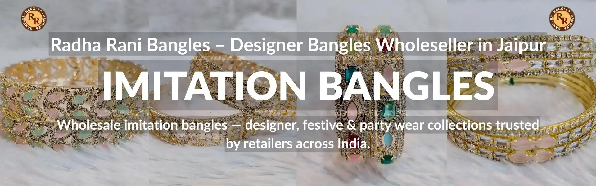 Imitation bangles wholesaler in Jaipur with designer party wear and festive jewellery collections.